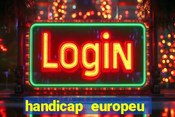 handicap europeu empate 1